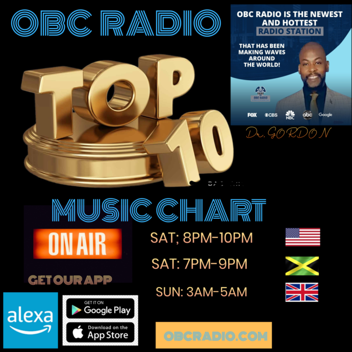 Alt text: "Join Dr. Gordon on OBC Radio's Top 10 Music Charts every Saturday night from 8pm to 10pm USA time, 7pm to 9pm Jamaican time, and Sunday from 3am to 5am UK time. Download our app on iOS and Android or ask Alexa to play OBC Radio."